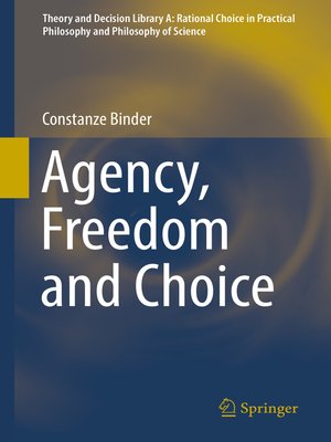 cover image of Agency, Freedom and Choice